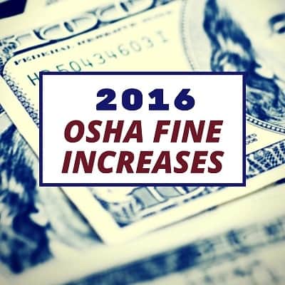 OSHA fines increase in 2016